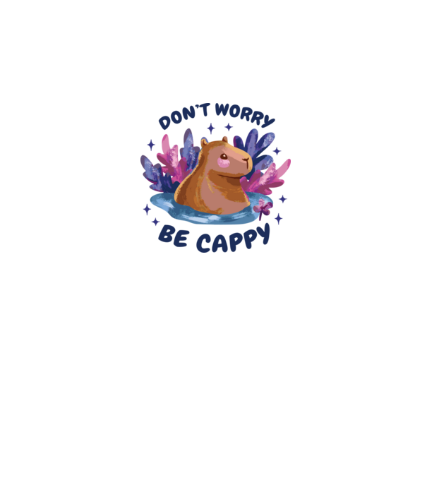 Don't worry be Cappy - capibară model alb pe tricou