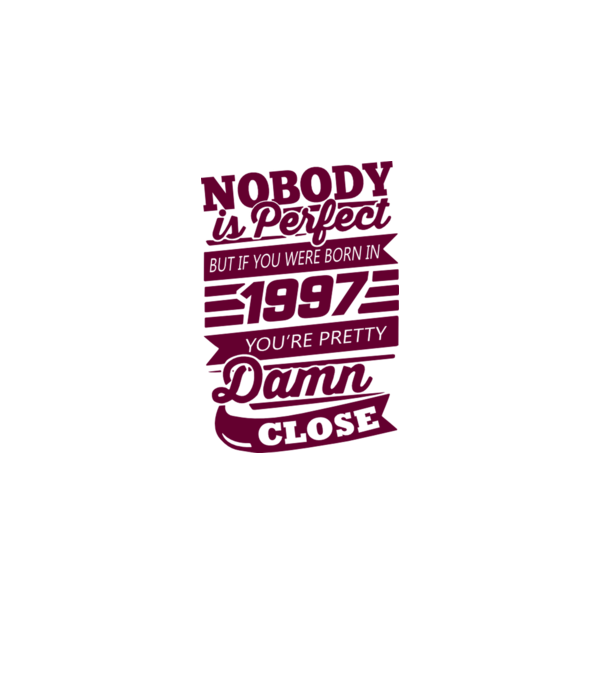 Nobody is perfecct - Born in 1997 model gri pe tricou