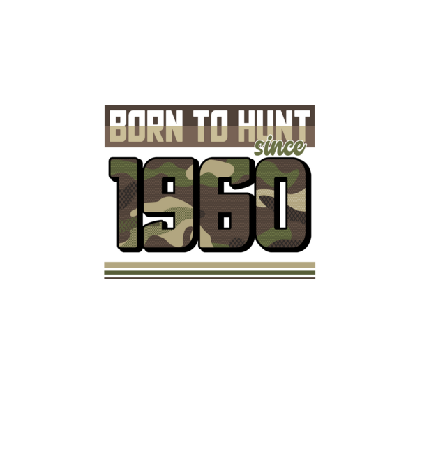 Born to hunt since 1960 model negru pe tricou