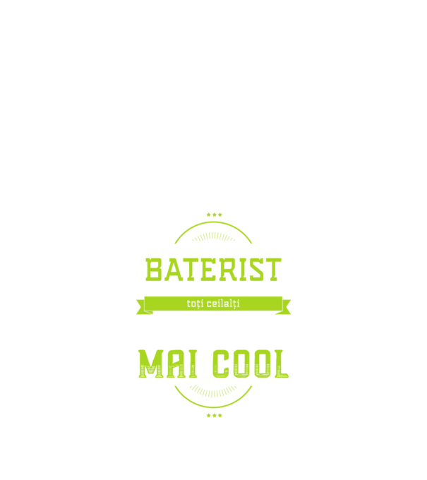 sunt baterist, la fel ca toți ceilalți, dar mult mai cool model negru pe tricou