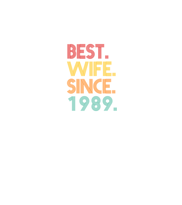 best wife since 1989 retro model negru pe tricou