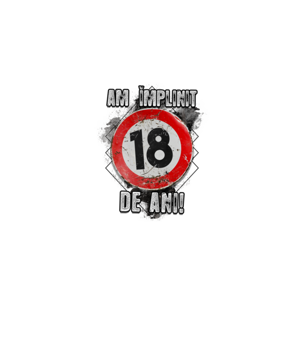 Am împlinit 18 de ani! model alb pe tricou