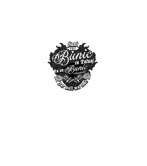 Sunt un bunic cu tatuaj, ca un bunic obișnuit, dar mult mai cool! model negru pe tricou