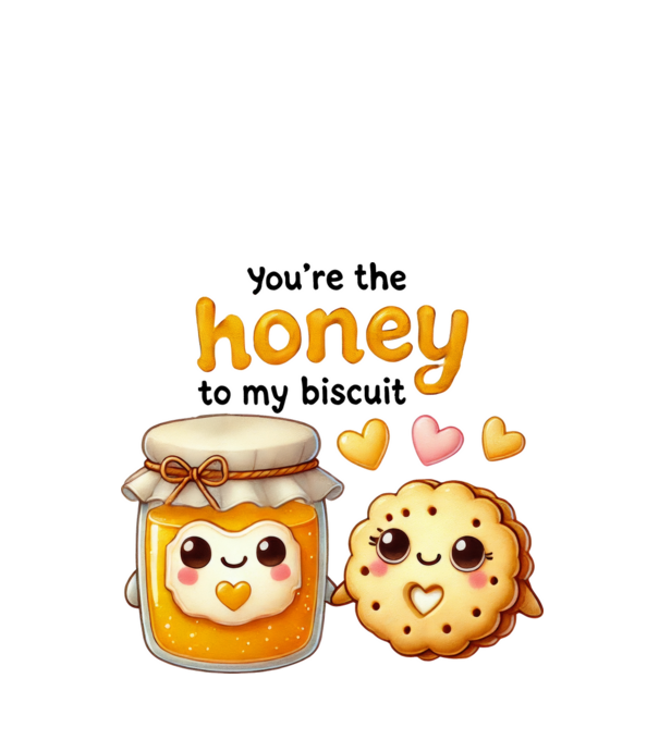 Honey to my Biscuit model alb pe tricou