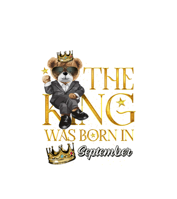 The king was born int SEPTEMBER model alb pe tricou