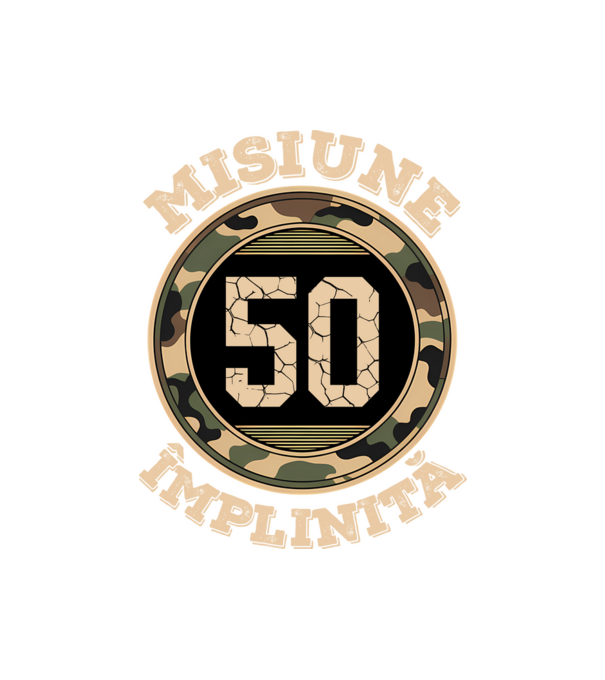 Misiune împlinită 50 model negru pe tricou