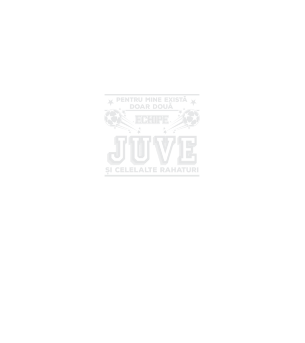 Pentru mine există doar două echipe, Juventus și celelalte rahaturi model negru pe tricou