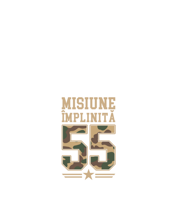 Misiune împlinită 55 model alb pe tricou