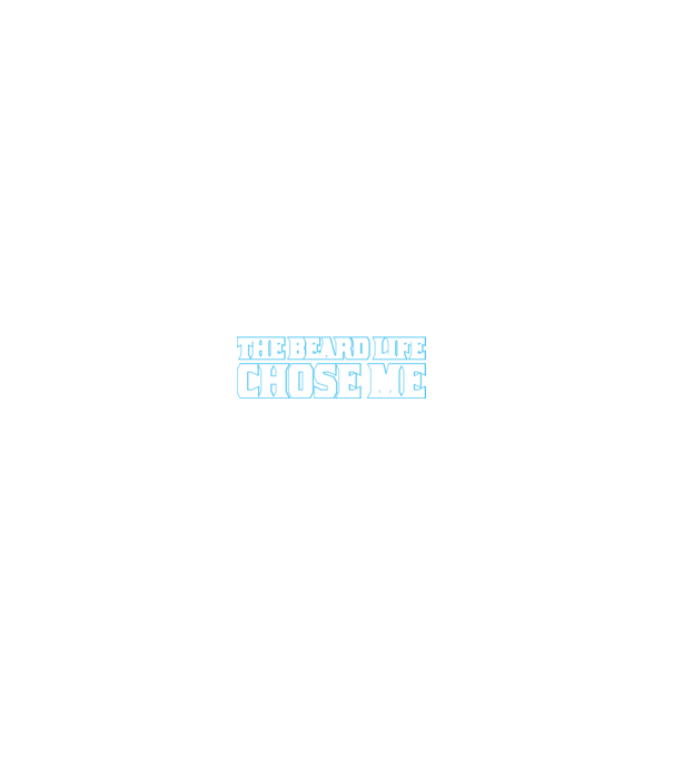 'I didn''t choose the beard life' model turcoaz pe tricou