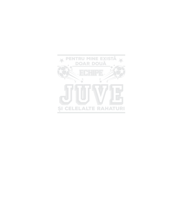 Pentru mine există doar două echipe, Juventus și celelalte rahaturi model negru pe tricou