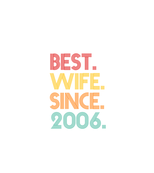 best wife since 2006 retro model negru pe tricou