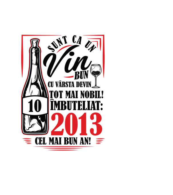 Un Vin Bun 10 2013 model albastru deschis pe tricou