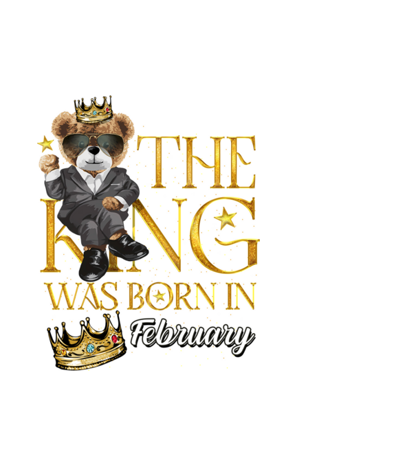 The king was born int FEBRUARY model alb pe tricou