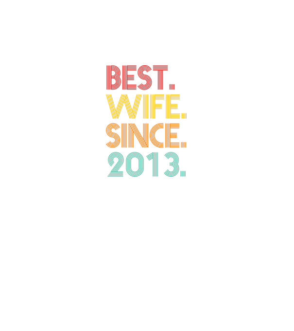 best wife since 2013 retro model gri pe tricou