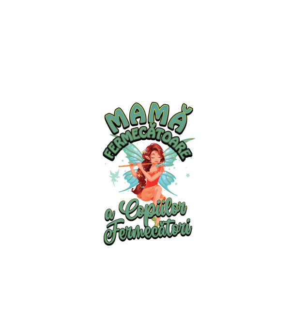 Mamă fermecătoare a copiilor fermecători model alb pe tricou