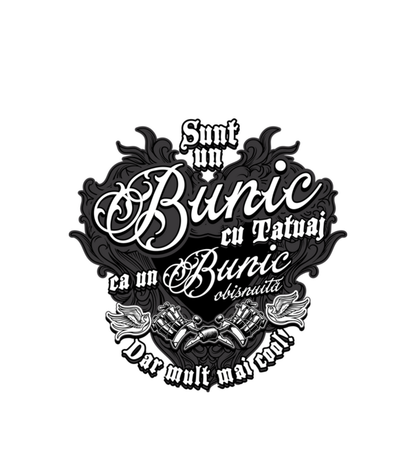 Sunt un bunic cu tatuaj, ca un bunic obișnuit, dar mult mai cool! model alb pe tricou