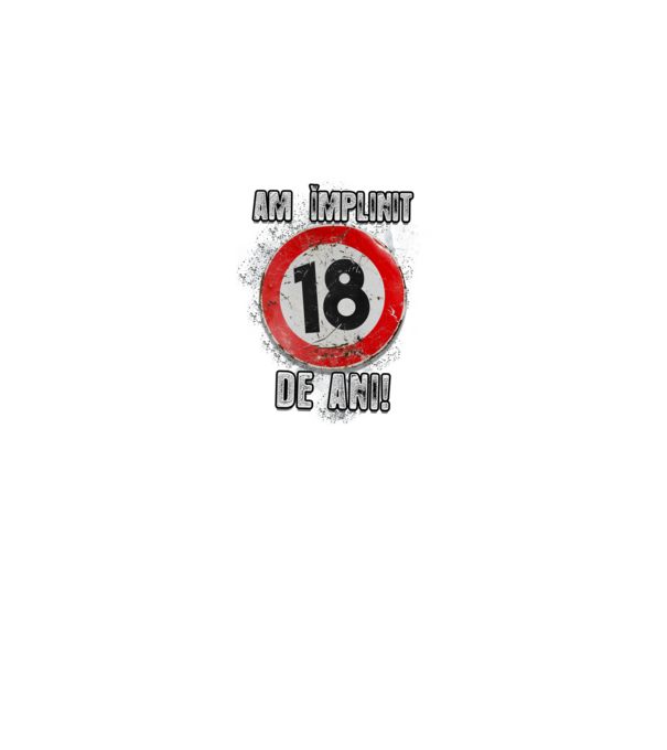 Am împlinit 18 de ani! model negru pe tricou