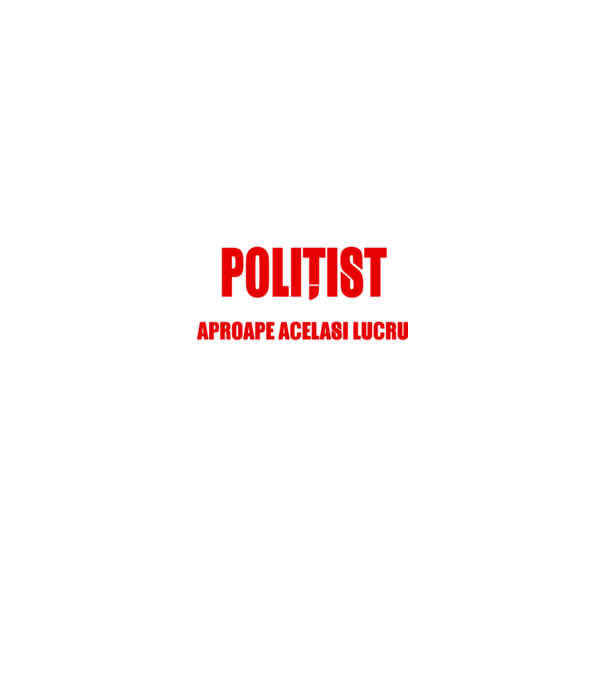 Poate că nu sunt un supererou, dar sunt POLIȚIST, ceea ce este aproape același lucru model negru pe tricou
