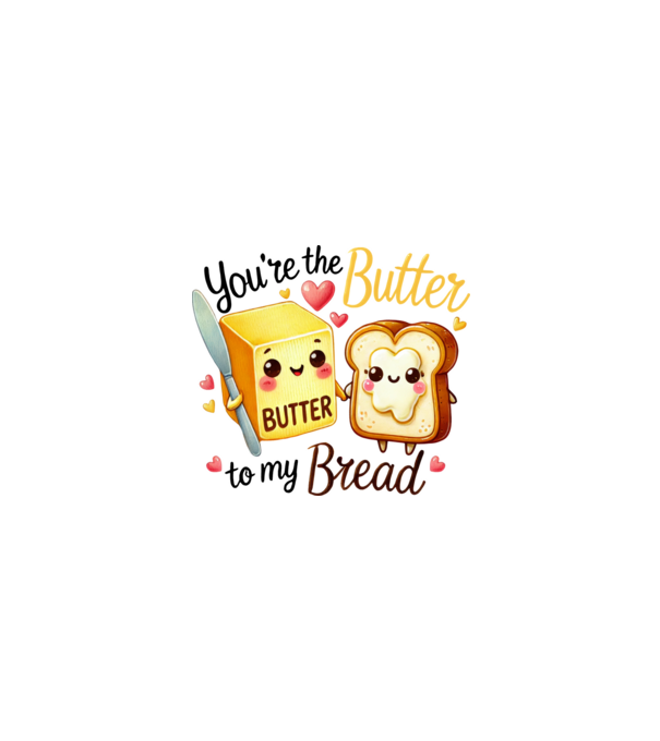 Butter to my Bread model alb pe tricou