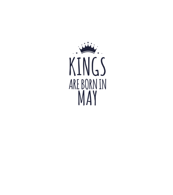 Kings are born in - May model gri pe tricou