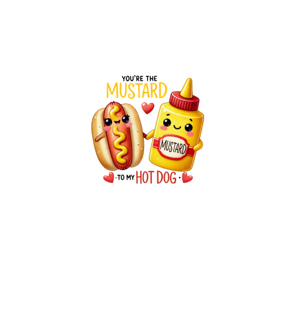 Mustard to my Hot Dog model alb pe tricou