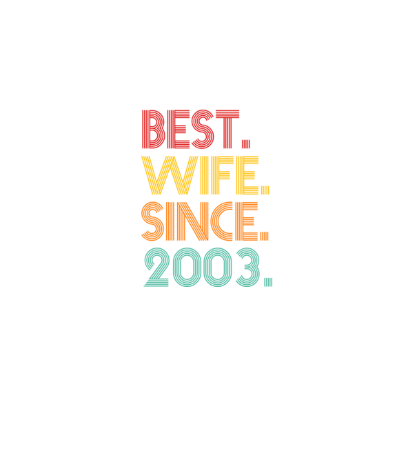 best wife since 2003 retro model negru pe tricou