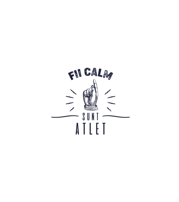 Fii calm, sunt ATLET model alb pe tricou