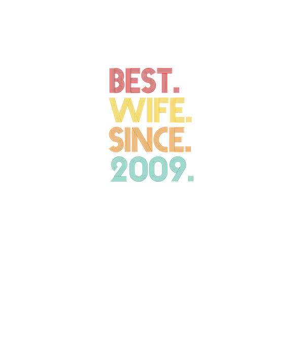 best wife since 2009 retro model turcoaz pe tricou