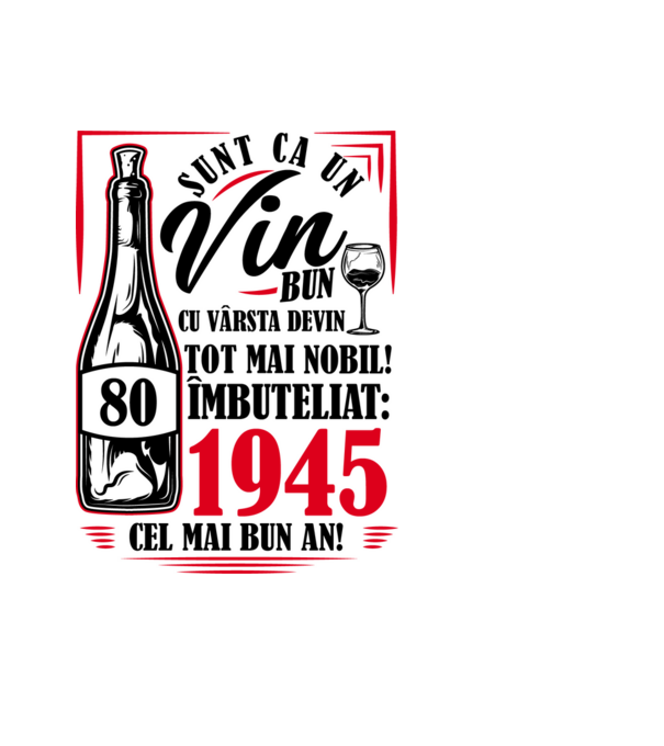 Un Vin Bun 1945 - Alb model negru pe tricou