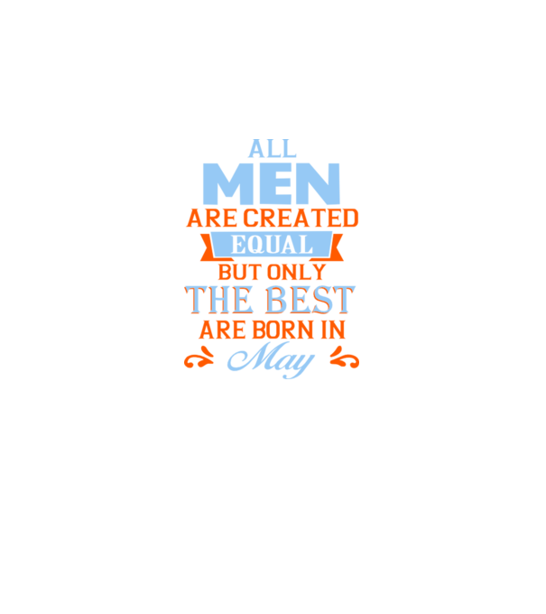 All men created equal but only the beat are born in may model negru pe tricou