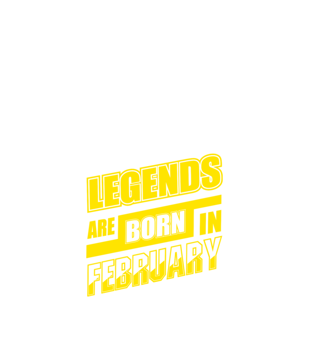 Legends are born in February model negru pe tricou
