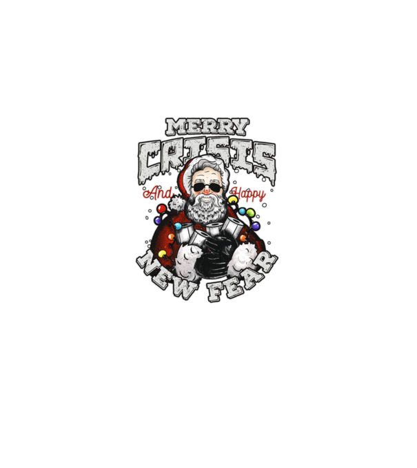 Merry Crisis and Happy New Fear model negru pe tricou