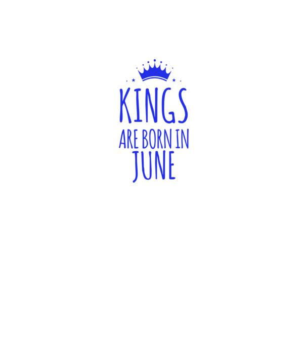 Kings are born in - June model alb pe tricou