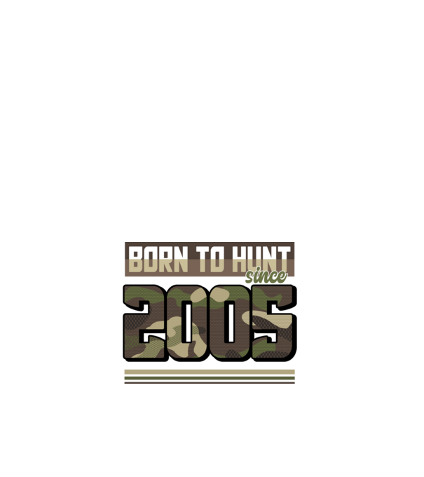 Born to hunt since 2005 model alb pe tricou