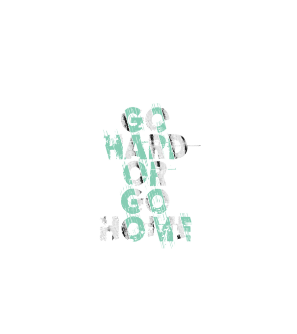 Go Hard or Go Home model negru pe tricou