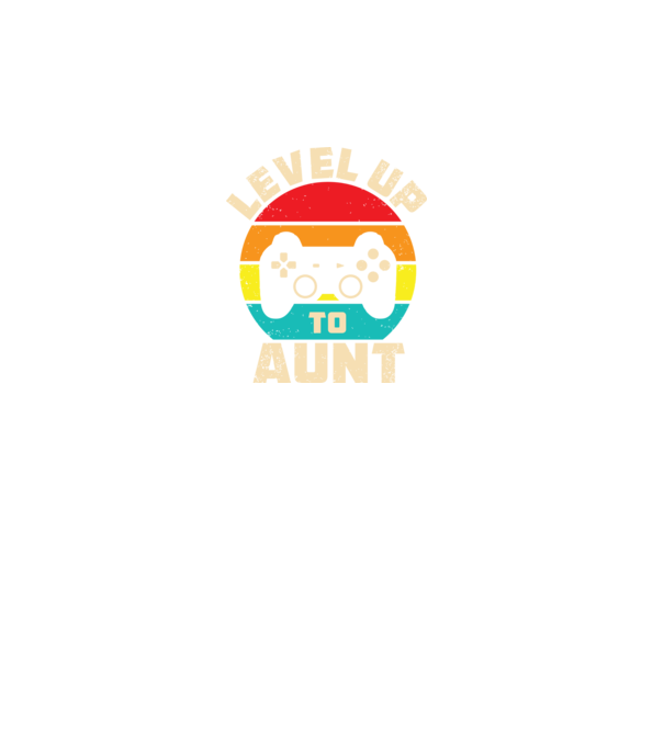 Level Up Aunt model turcoaz pe tricou