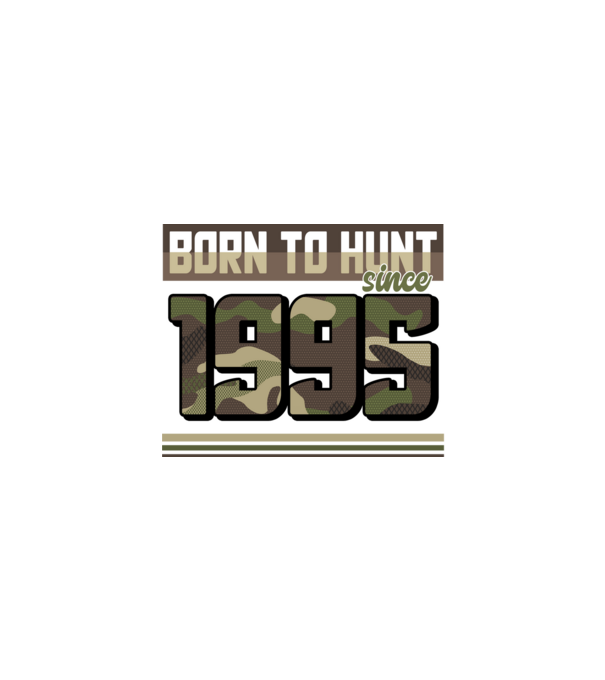 Born to hunt since 1995 model negru pe tricou