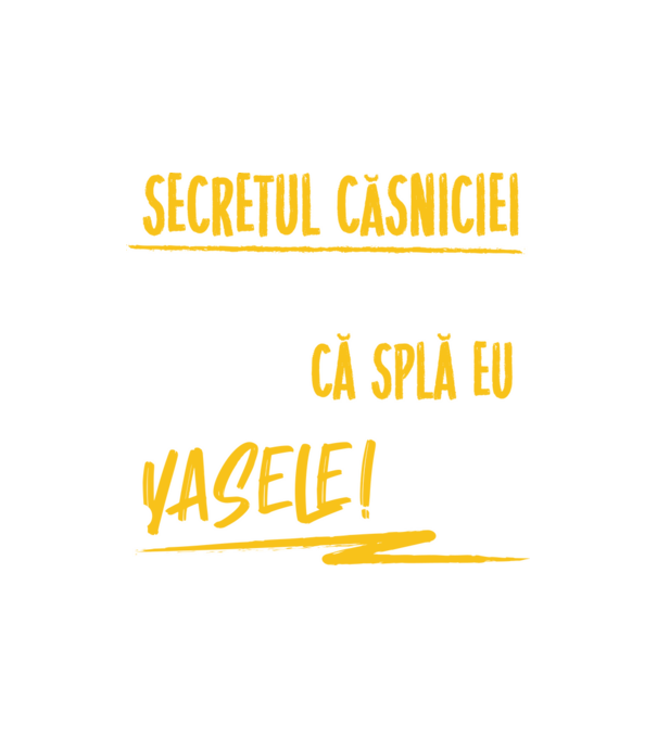 Secretul căsniciei sănătoase model nisipiu pe tricou