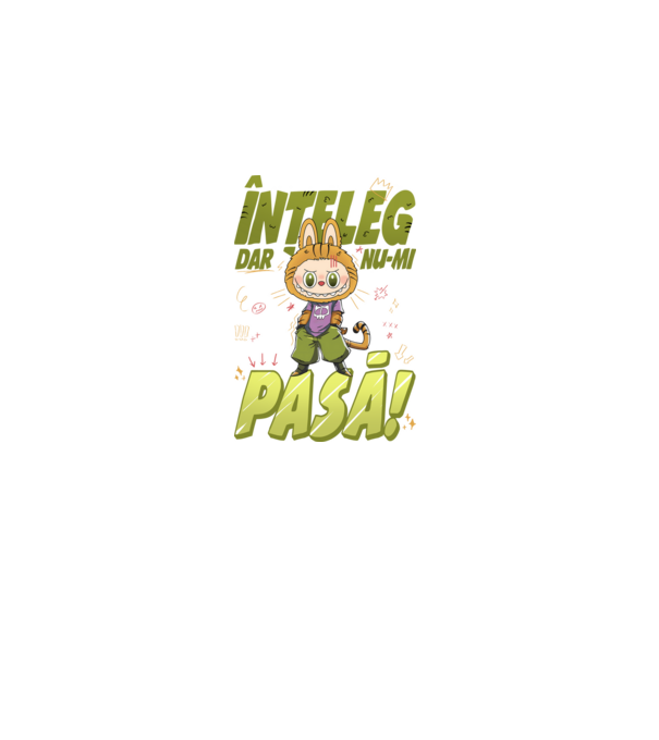 Înțeleg dar nu-mi pasă! model negru pe tricou