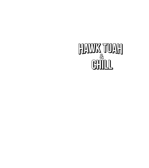 Hawk tuah and chill netflix model galben neon pe tricou
