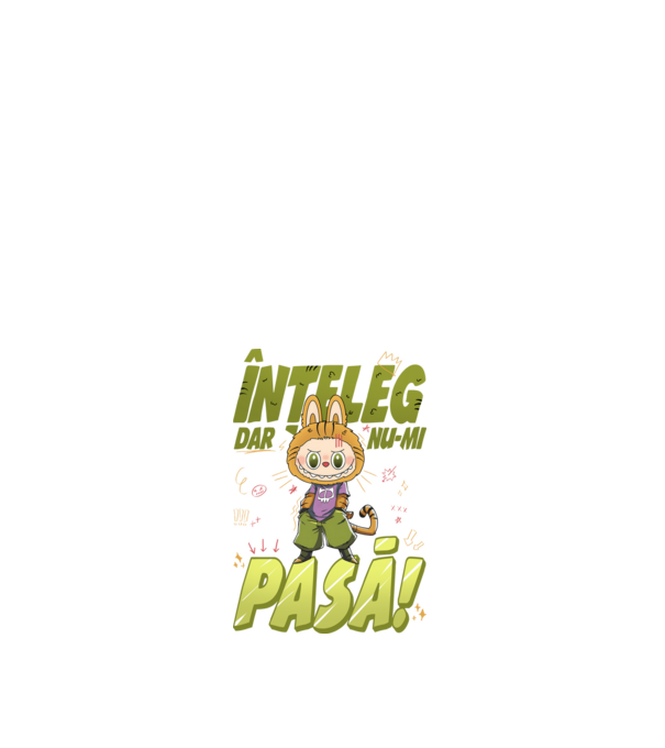 Înțeleg dar nu-mi pasă! model alb pe tricou