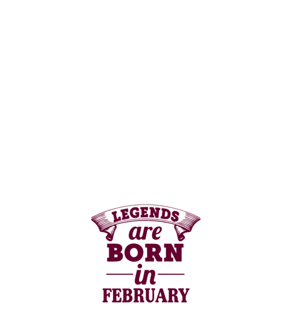 Legends are born in February model negru pe tricou