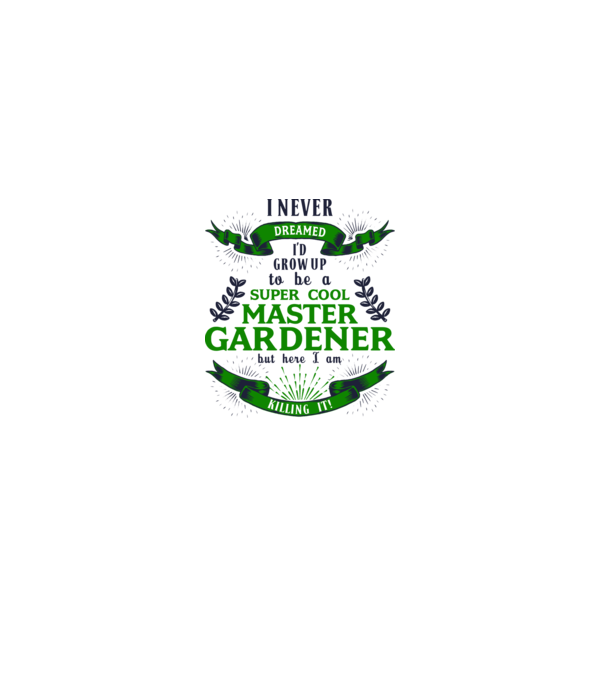 I never dreamed gardener lght model alb pe tricou