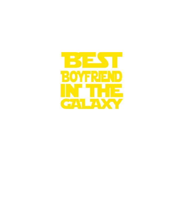 best boyfriend in the galaxy model negru pe tricou