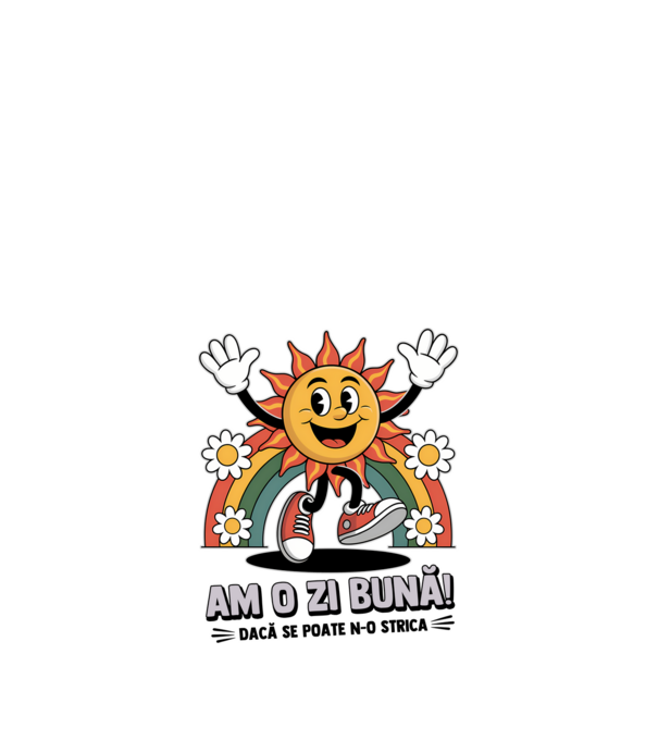 Am o zi bună! model nisipiu pe tricou