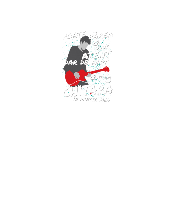 poate părea că sunt atent, dar de fapt cânt la chitară în mintea mea model negru pe tricou