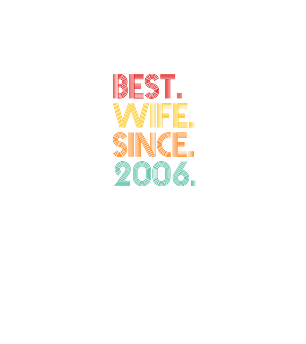 best wife since 2006 retro model negru pe tricou
