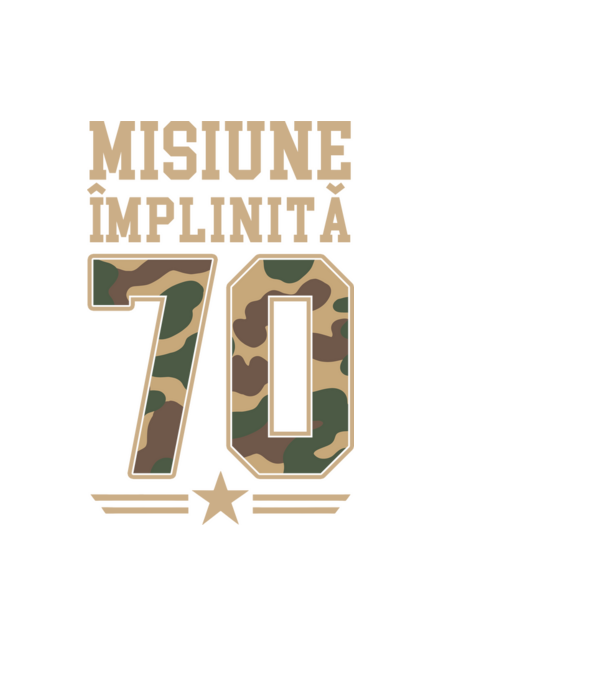Misiune împlinită 70 model negru pe tricou