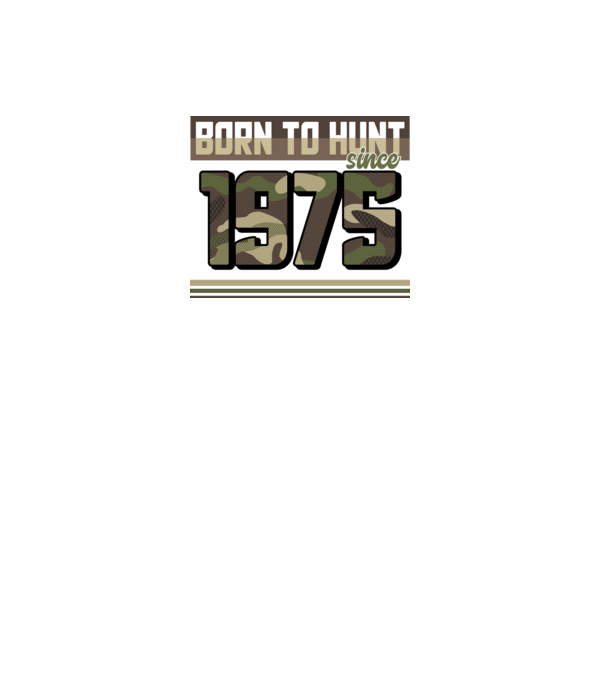 Born to hunt since 1975 model negru pe tricou