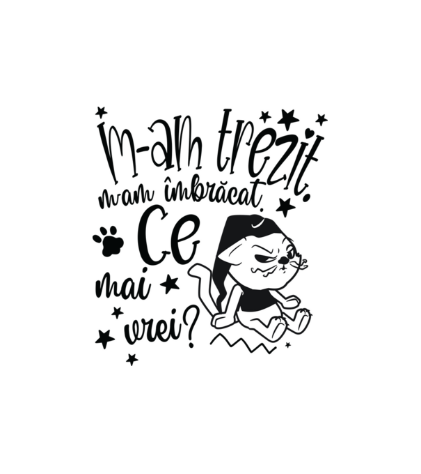 Ce mai vrei? model nisipiu pe tricou